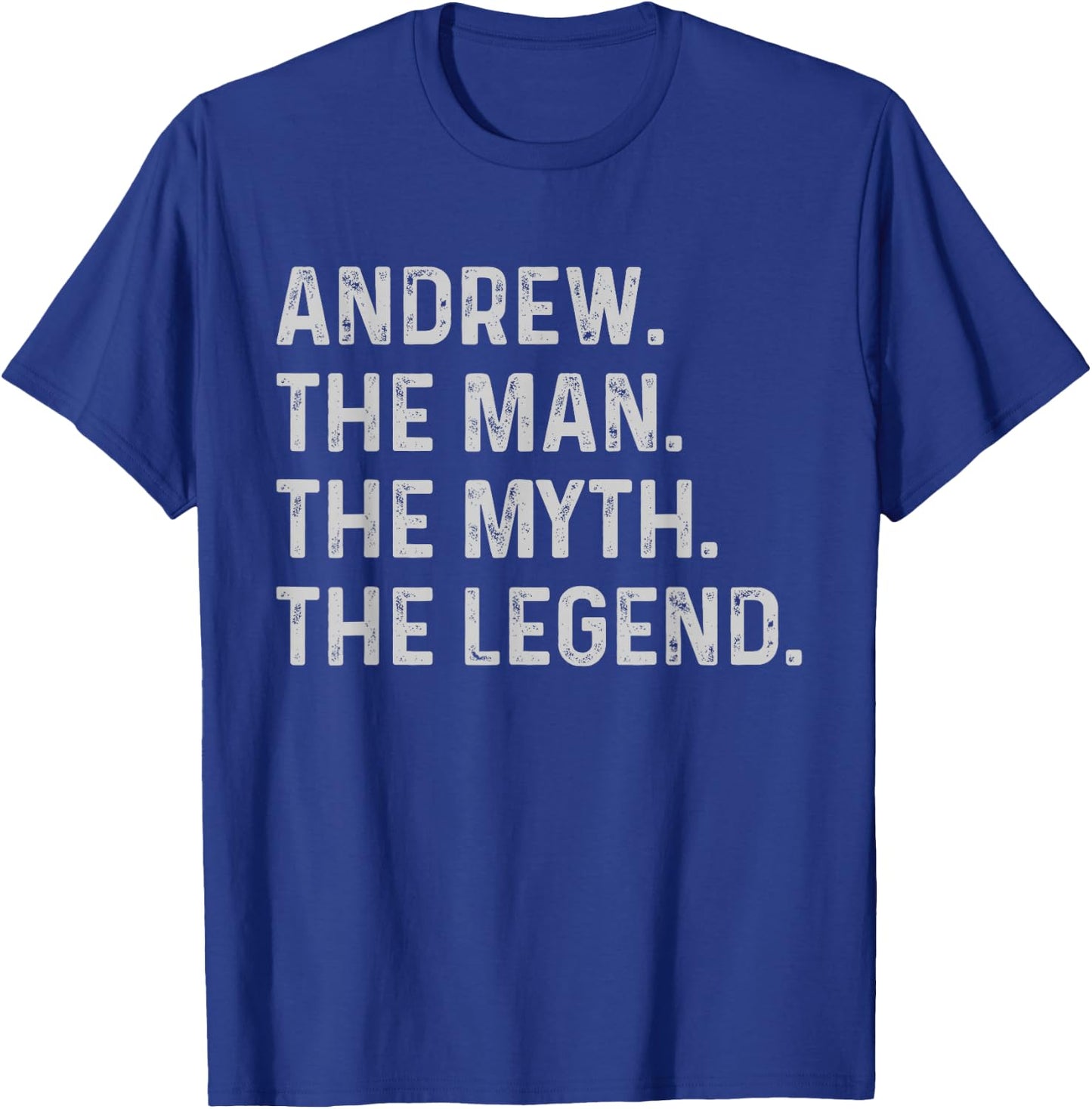 Andrew The Man The Myth The Legend - Funny Gift Andrew T-Shirt - T-Shirt | Royal