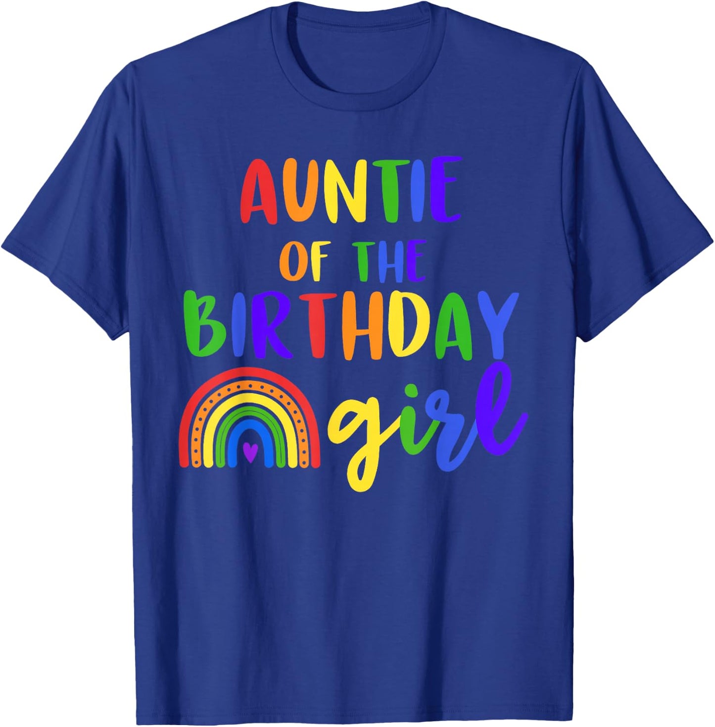 Auntie Of The Birthday Girl Rainbow Birthday Matching Family T-Shirt - T-Shirt | Royal