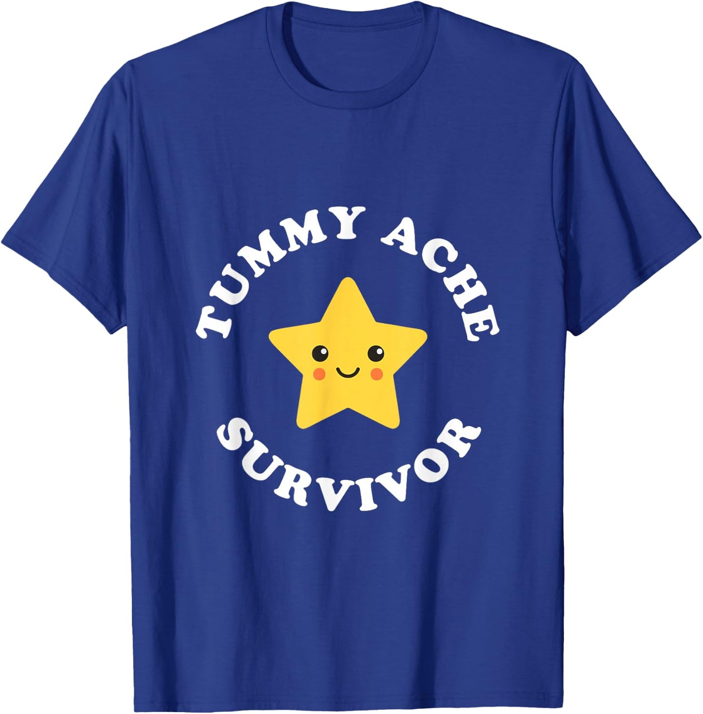 Cute Tummy Ache Survivor Star Ironic Pun Stomach Ache T-Shirt - T-Shirt | Royal