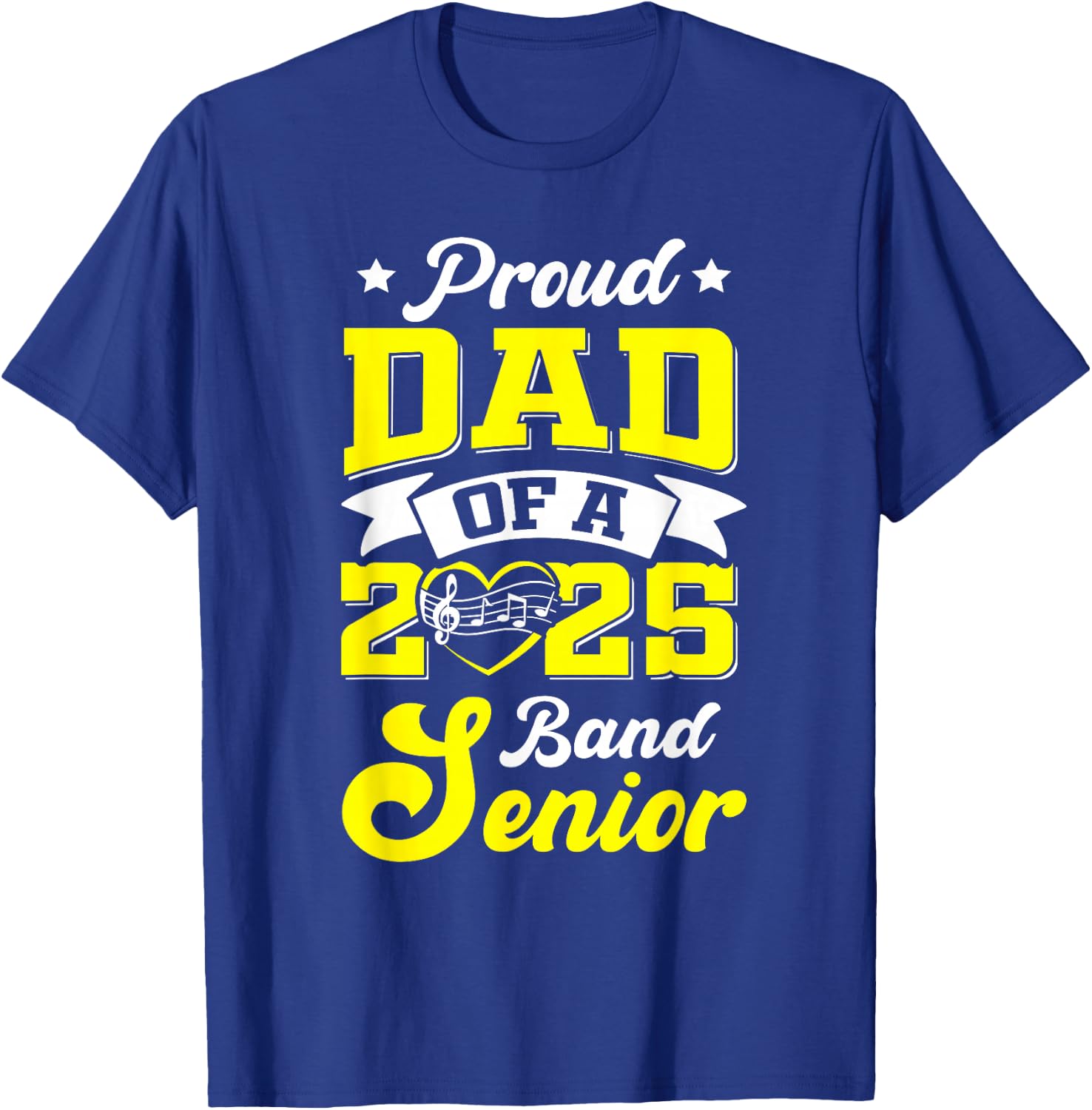 Band Senior 2025 Dad Class of 2025 Graduation T-Shirt - T-Shirt | Royal