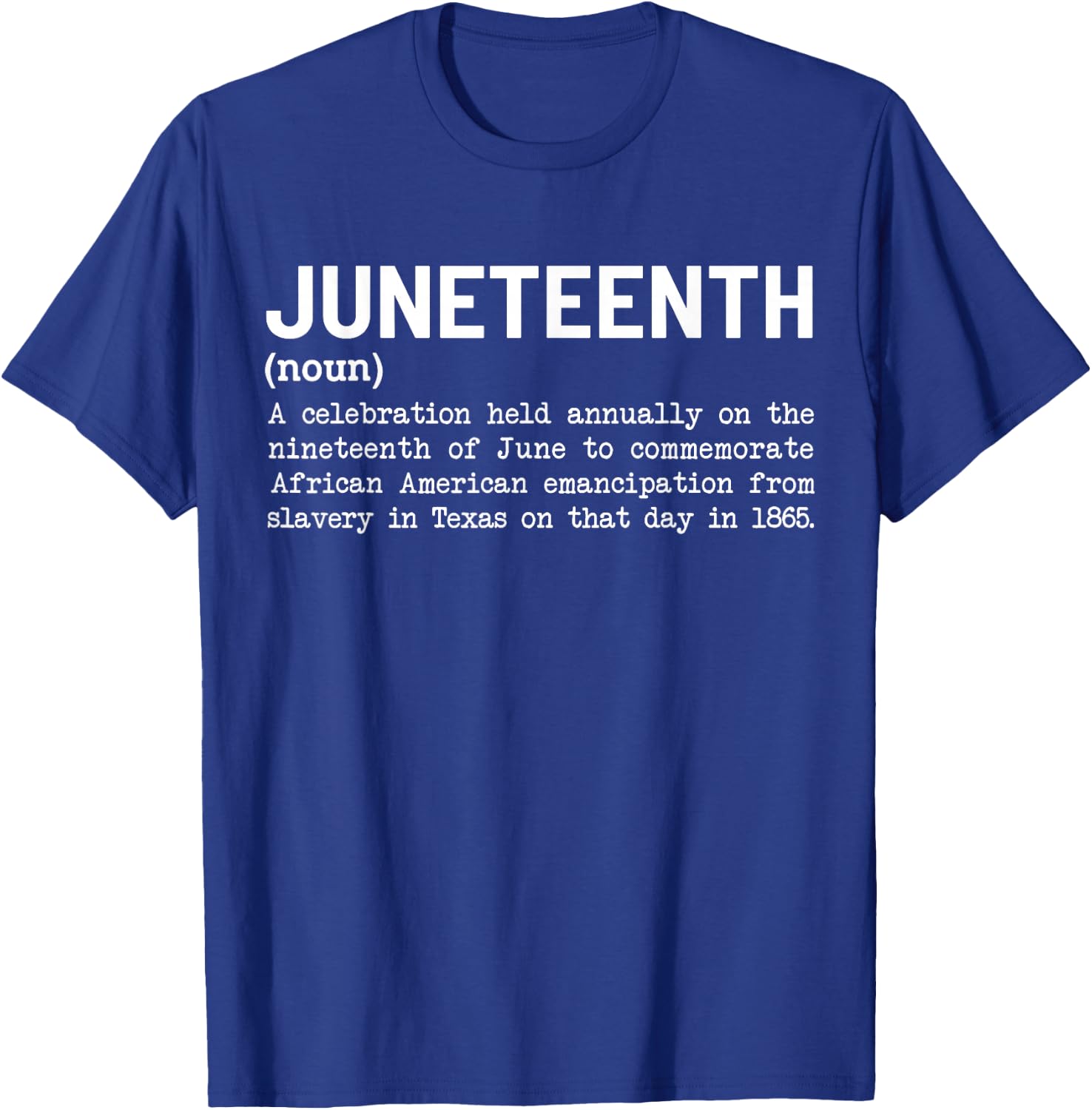 Juneteenth Definition Black African American Men Women T-Shirt - T-Shirt | Royal