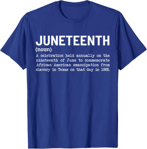 Juneteenth Definition Black African American Men Women T-Shirt - T-Shirt | Royal