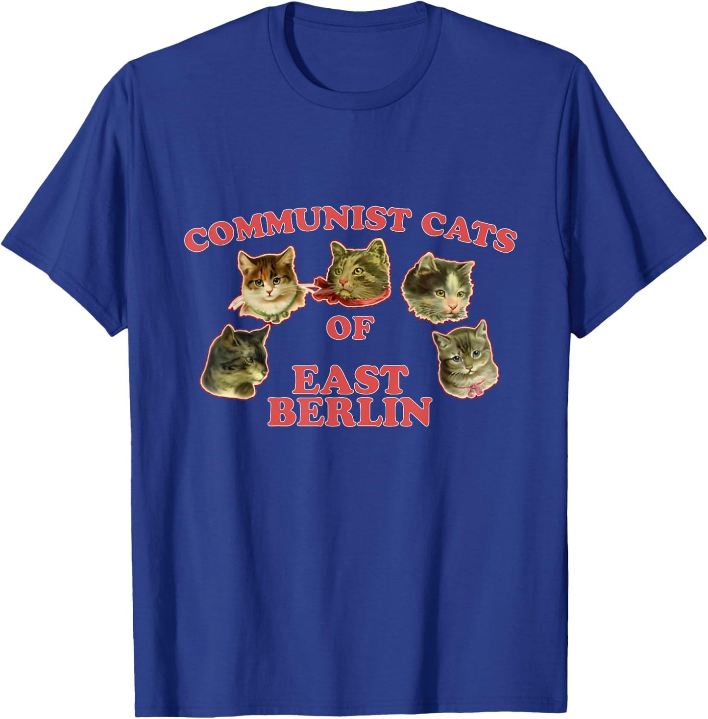 Communist Cats Of East Berlin funny saying T-Shirt - T-Shirt | Royal