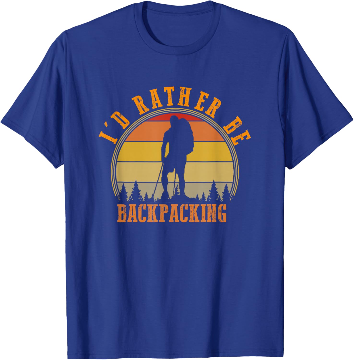 I'd Rather Be Backpacking Retro Hiking Camping Bushcraft T-Shirt - T-Shirt | Royal