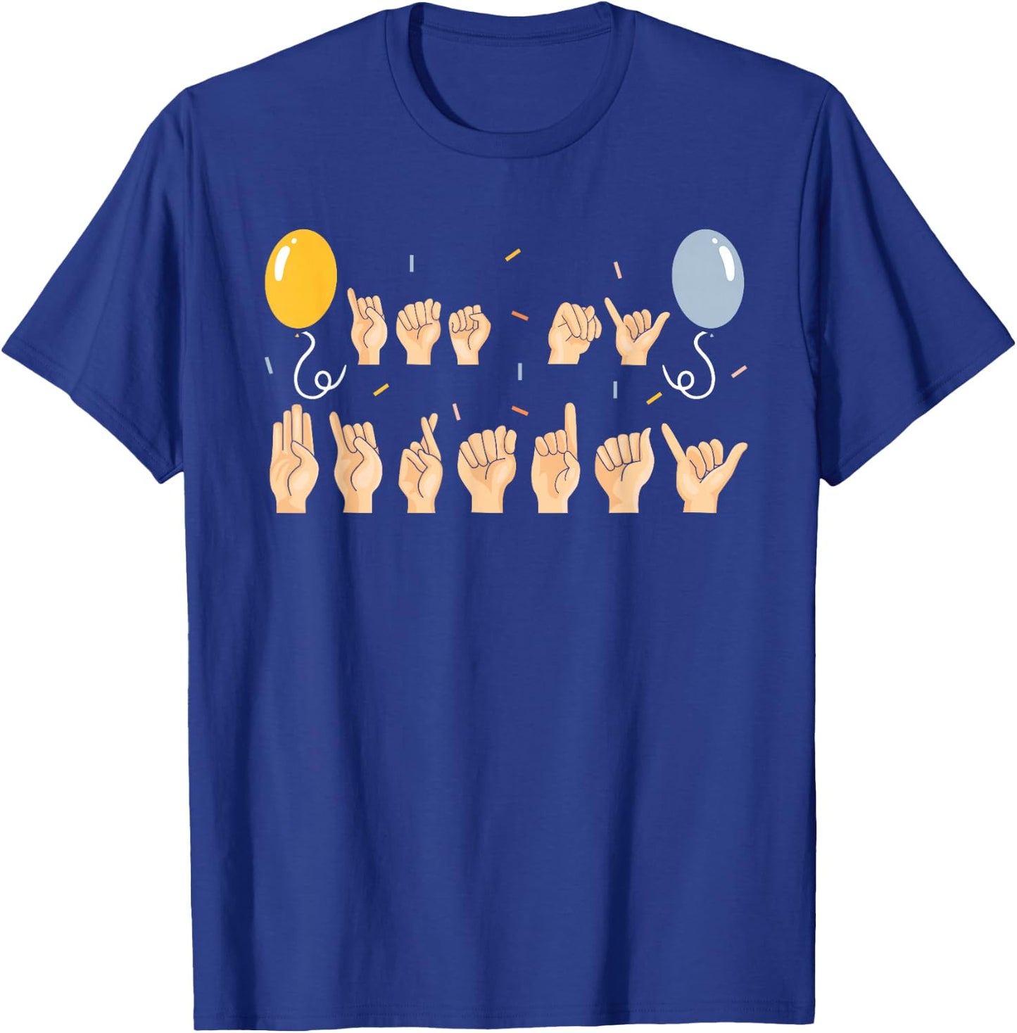 It's My Birthday Sign Language Birthday ASL T-Shirt - T-Shirt | Royal