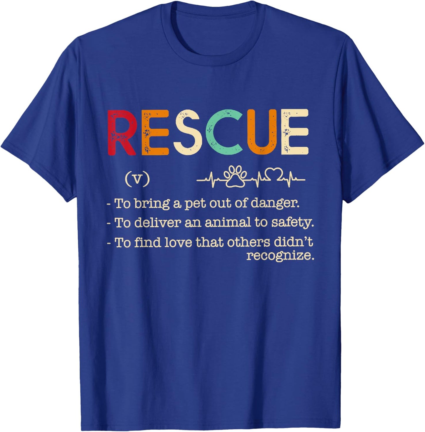 Rescue Definition Animal Lovers Funny Rescue Pet T-Shirt - T-Shirt | Royal