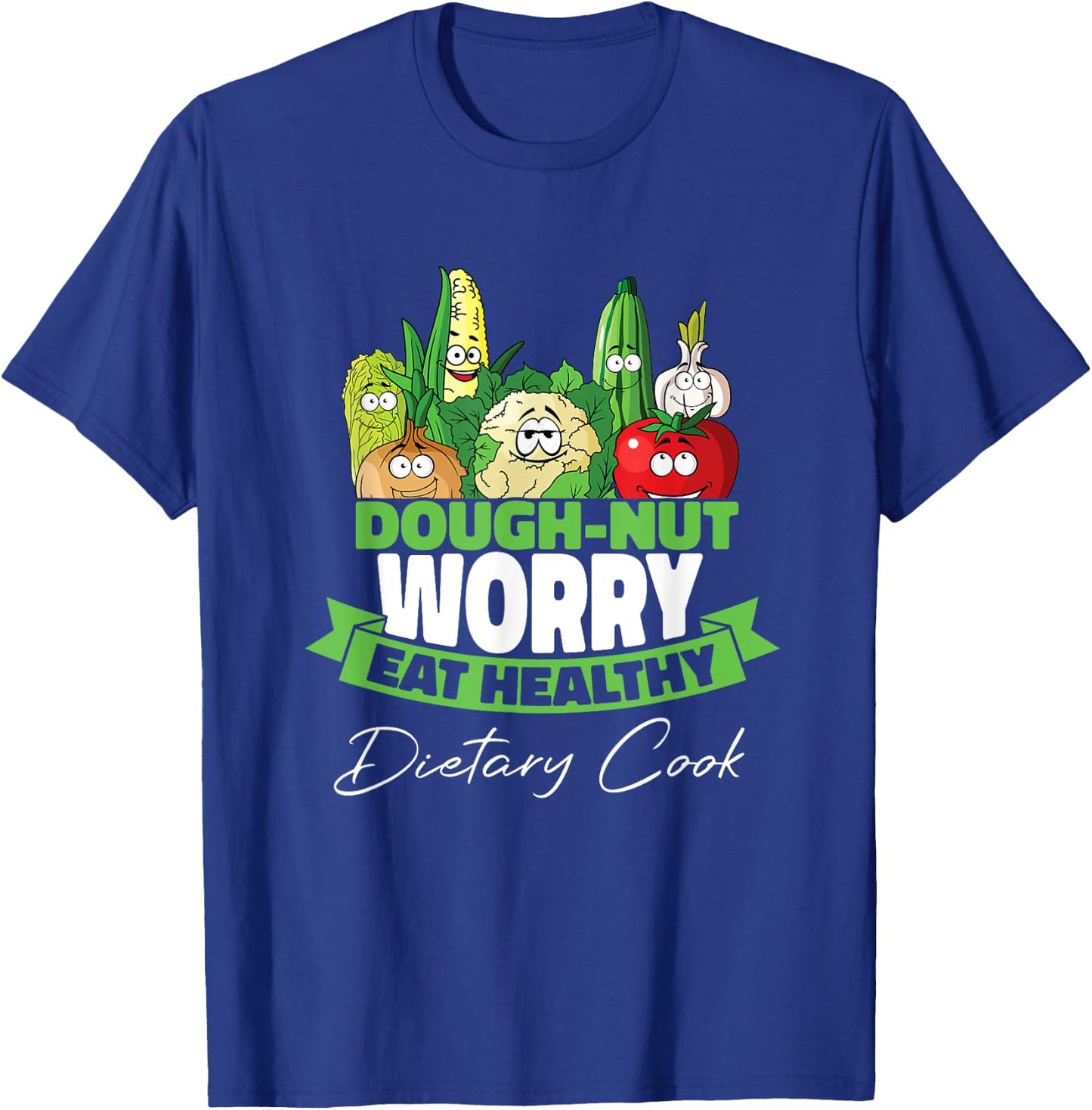 Dietary Cook Food Service Worker Cafeteria Dietary Cook T-Shirt - T-Shirt | Royal