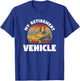 My Retirement Vehicle Retired Lawn Mower Grass Mow Mowing T-Shirt - T-Shirt | Royal