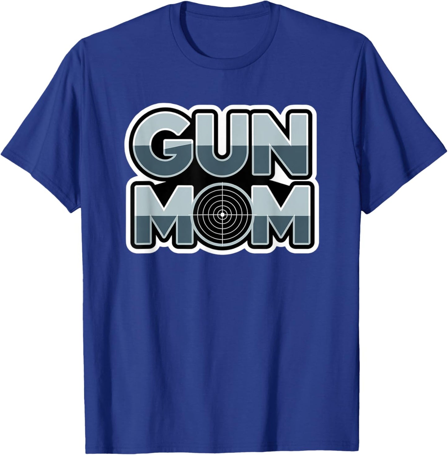 Gun Mom Target Design for Pistol and Rifle Women T-Shirt - T-Shirt | Royal