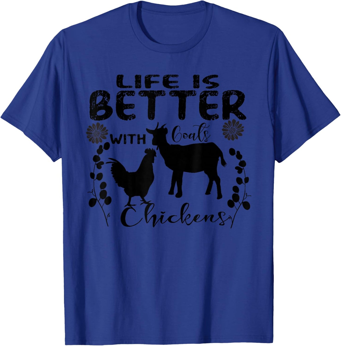 Life Is Better With goats chickens Vintage Farming Animals T-Shirt - T-Shirt | Royal