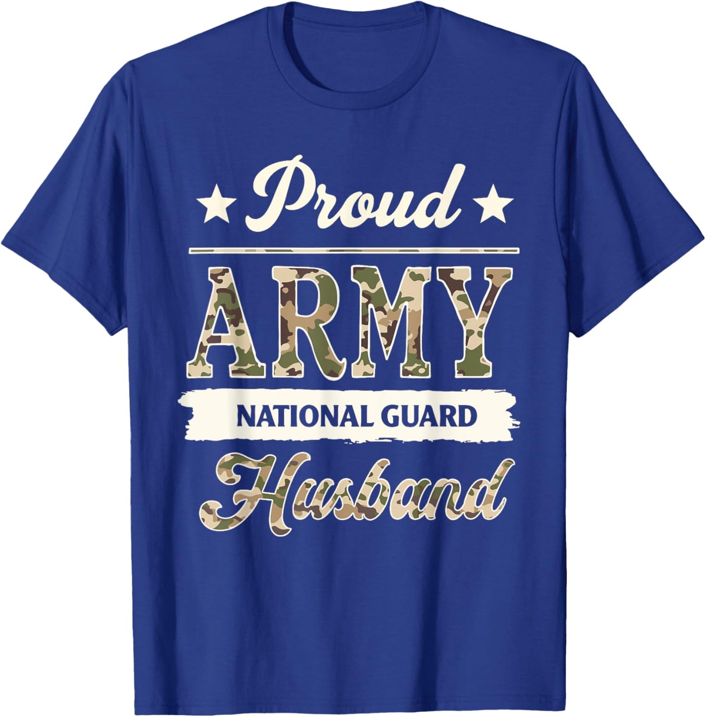 Proud Army National Guard Husband Military Family Veteran T-Shirt - T-Shirt | Royal