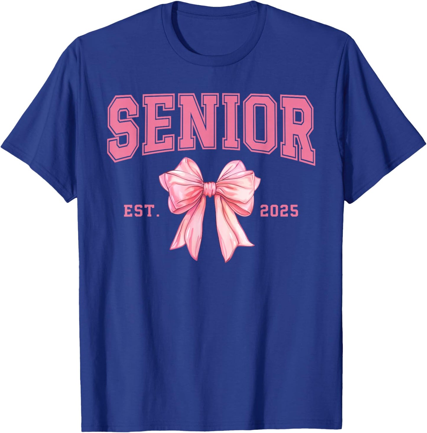 Pink Senior Class of 2025 Senior 2025 Grad Gift Senior T-Shirt - T-Shirt | Royal
