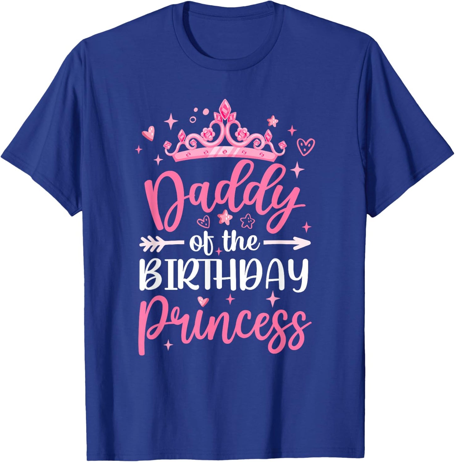 Daddy Of The Birthday Princess Birthday Girl Kid Family T-Shirt - T-Shirt | Royal