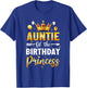 Auntie Of The Birthday Princess Birthday Girl Party Family T-Shirt - T-Shirt | Royal