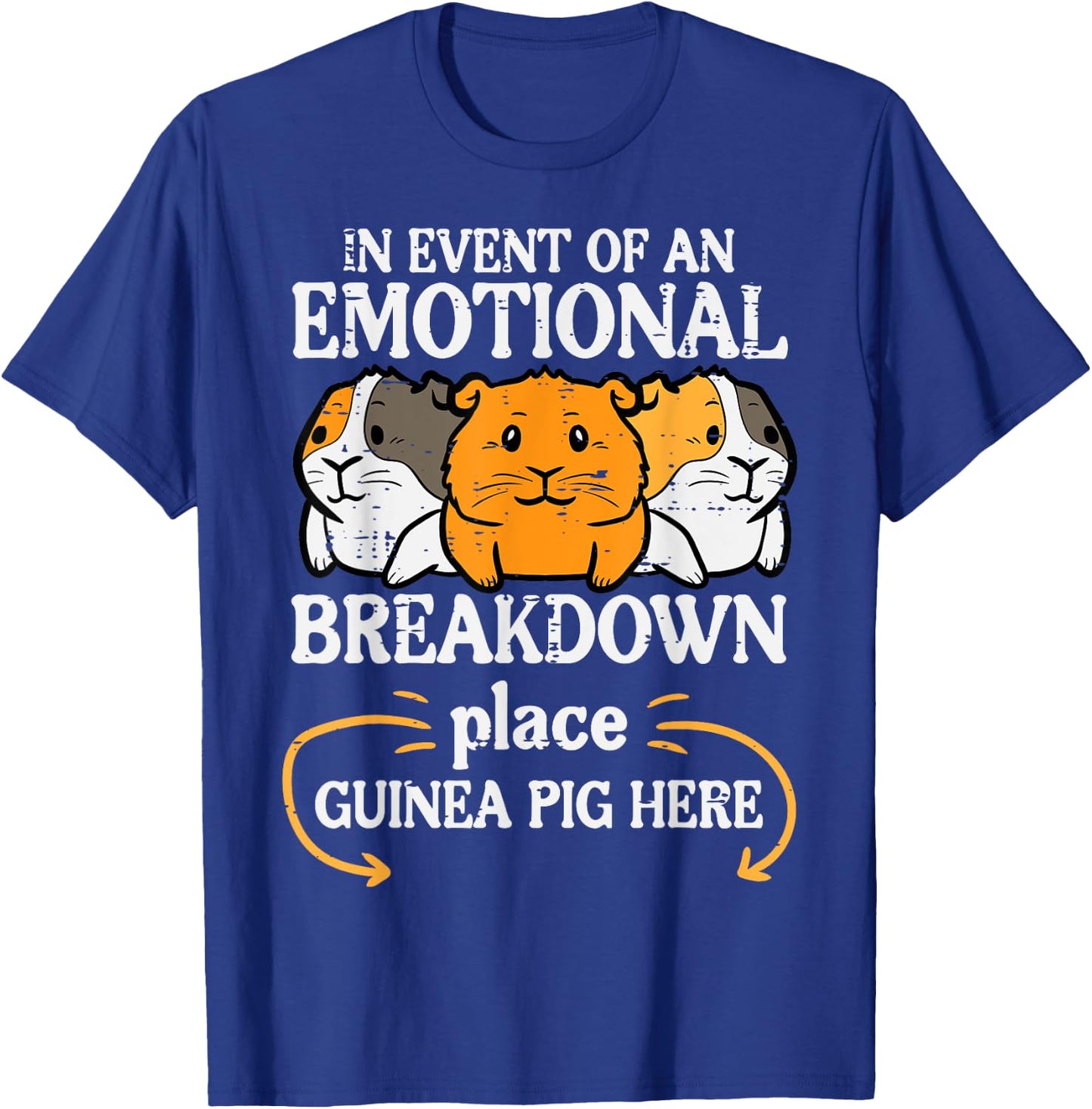 Emotional Breakdown Place Guinea Pig Cavy Pet Women Men Kids T-Shirt - T-Shirt | Royal