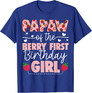 Papaw Of The Berry First Birthday Girl Sweet Strawberry T-Shirt - T-Shirt | Royal