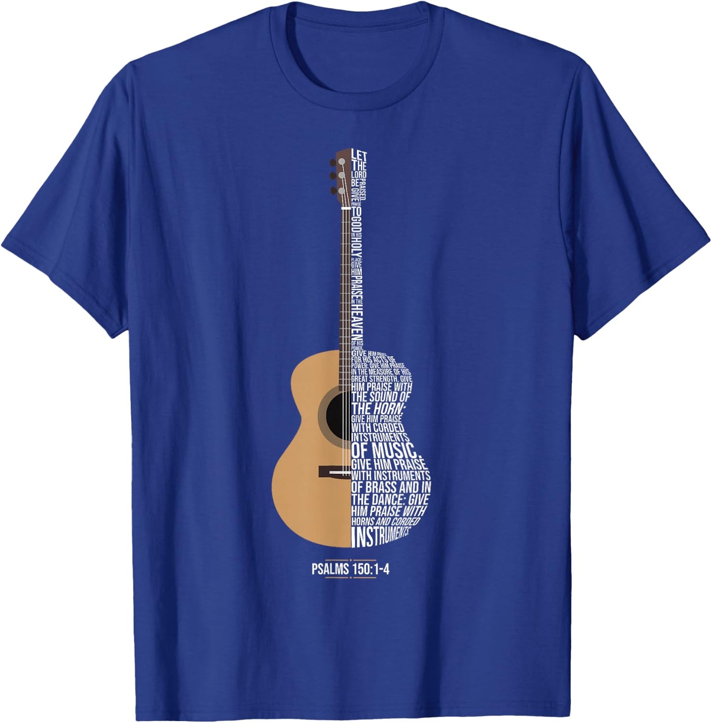 Praise Him with The Strings Psalm 150 Acoustic Guitar Player T-Shirt - T-Shirt | Royal