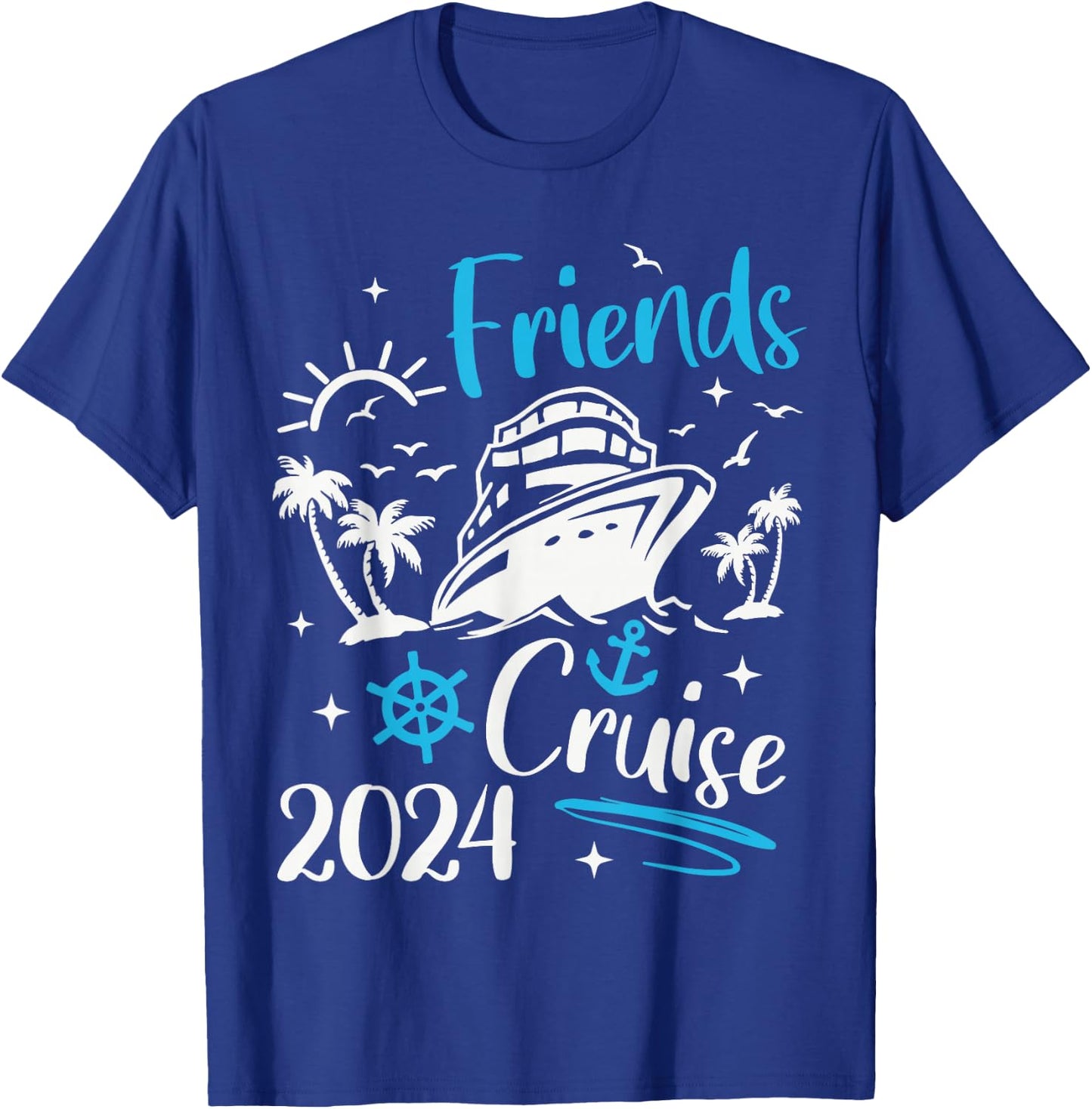 Friends Cruise 2024, Friends Cruise Together 2024 Vacation T-Shirt - T-Shirt | Royal