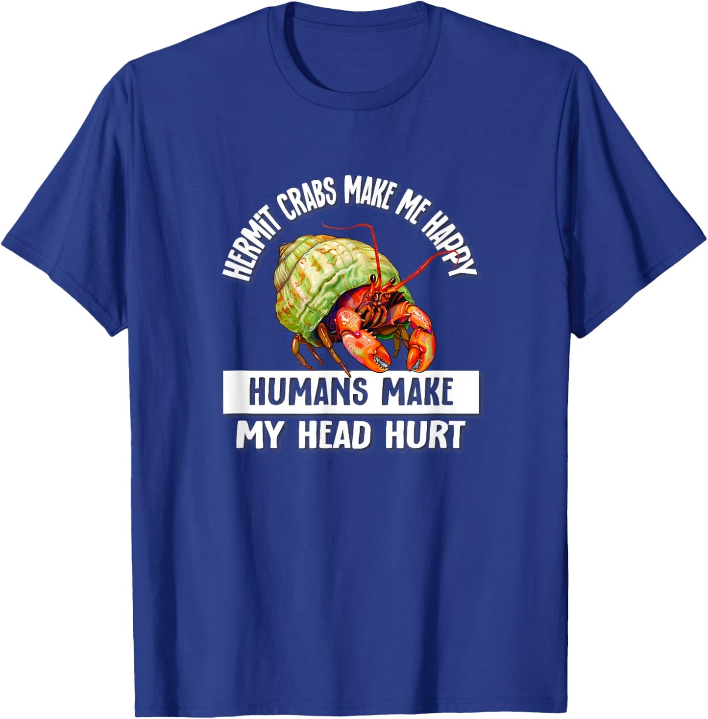 Kids Girls Boys Humans Happy Pet Hermit Crab Lover T-Shirt - T-Shirt | Royal