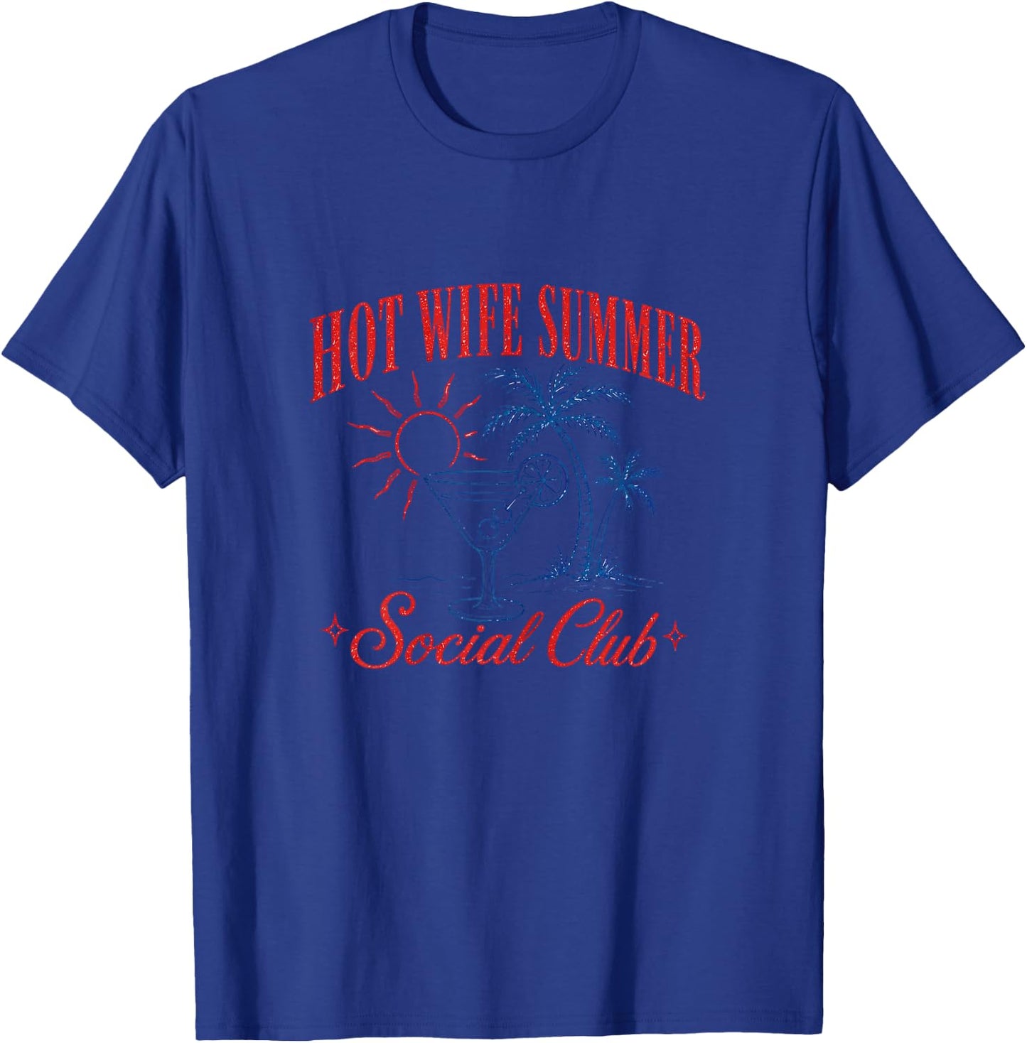Hot Wife Summer Social Club Bride Honeymoon Vacation Vibes T-Shirt - T-Shirt | Royal