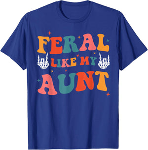 Feral Like My Aunt Funny Feral Nephew Niece Aunt Mothers Day T-Shirt - T-Shirt | Royal