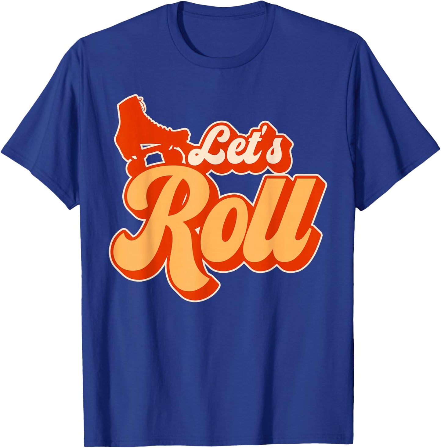 Cool Roller Skating Skate Girl 1970s Retro Let's Roll T-Shirt - T-Shirt | Royal