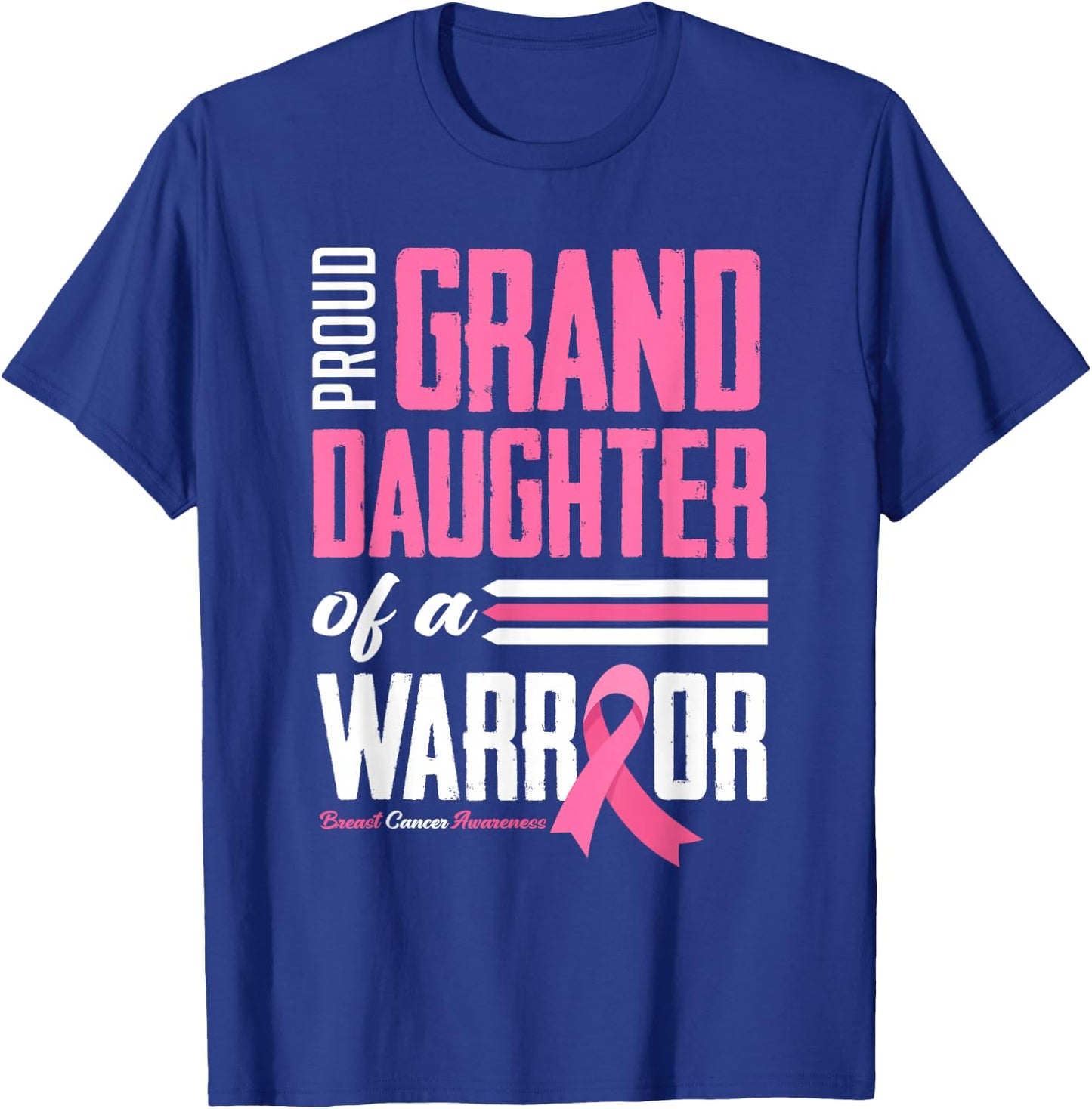 Proud Granddaughter Of A Warrior Breast Cancer Awareness T-Shirt - T-Shirt | Royal