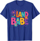 Land Babe Colorful Retro Groovy Design T-Shirt - T-Shirt | Royal