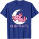 SLEEP-A-LOTL Sleeping Axolotl Pyjamas T-Shirt - T-Shirt | Royal
