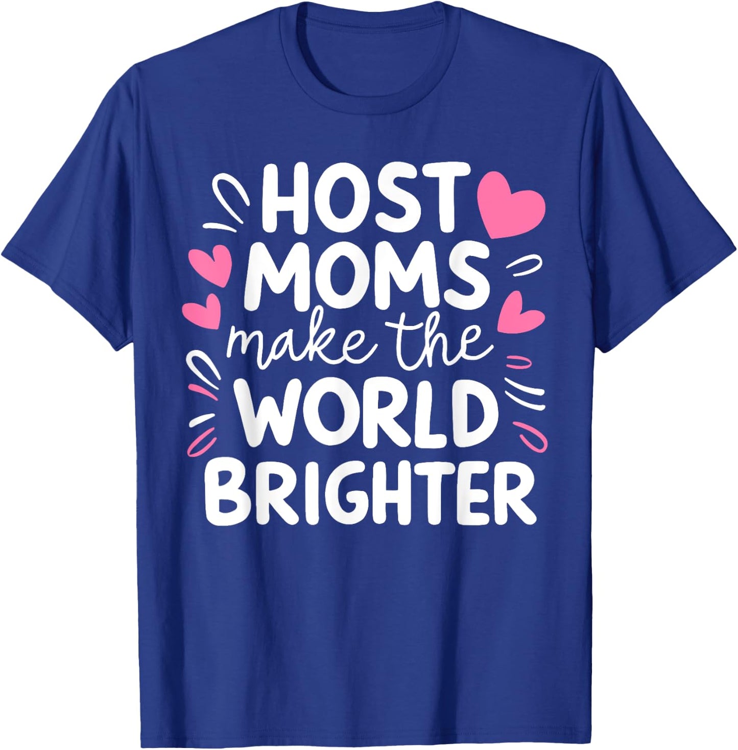 Host Mom Exchange Student Host Family Host Parent , Small, Black T-Shirt - T-Shirt | Royal