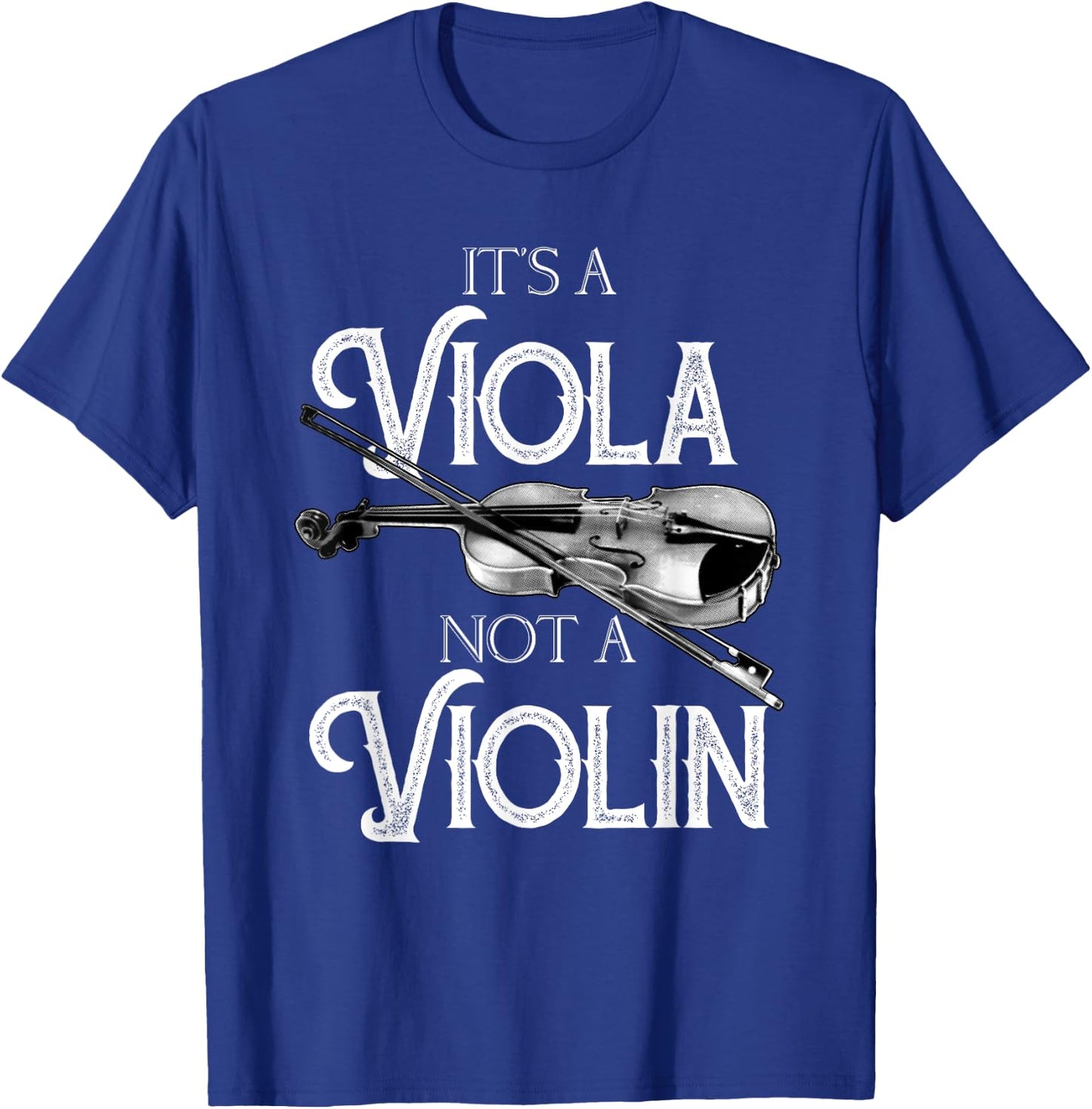 Funny It's A Viola Not A Violin | Cool Musician Lover Gift T-Shirt - T-Shirt | Royal