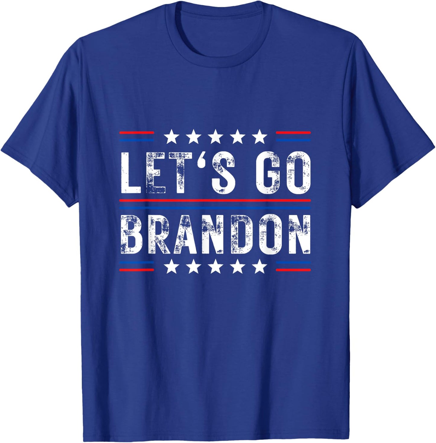 Lets Go Brandon Funny Trendy sarcastic Let's Go Brandon T-Shirt - T-Shirt | Royal