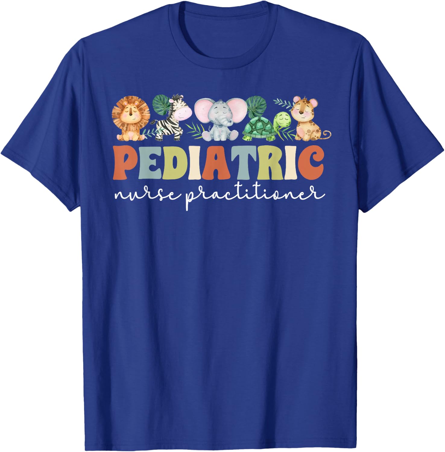 Pediatric Nurse Practitioner Pediatric NP Appreciation T-Shirt - T-Shirt | Royal