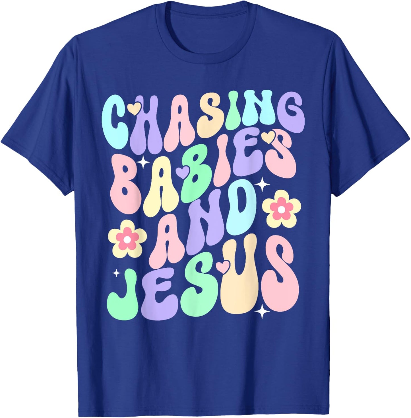 Mom Chasing Babies And Jesus Religious Christian Women T-Shirt - T-Shirt | Royal