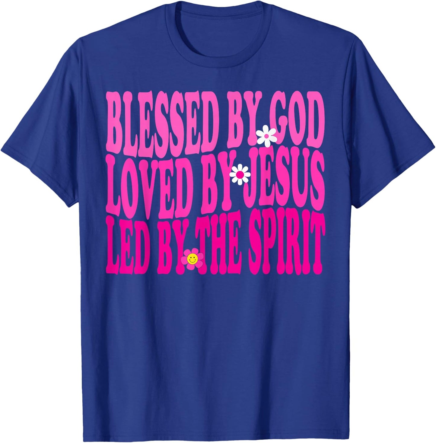 Blessed By God, Loved By Jesus, Pink Flower Christian Groovy T-Shirt - T-Shirt | Royal