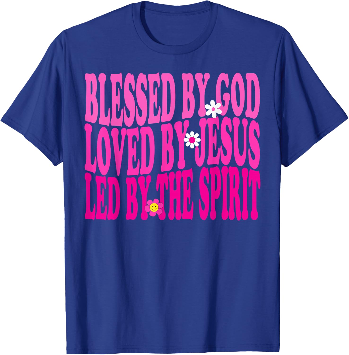 Blessed By God, Loved By Jesus, Pink Flower Christian Groovy T-Shirt - T-Shirt | Royal