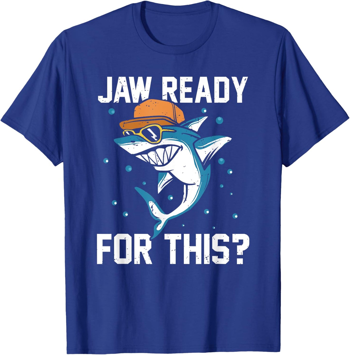 Shark Jaw Ready For This Funny Apparel for Marine Life Lover T-Shirt - T-Shirt | Royal