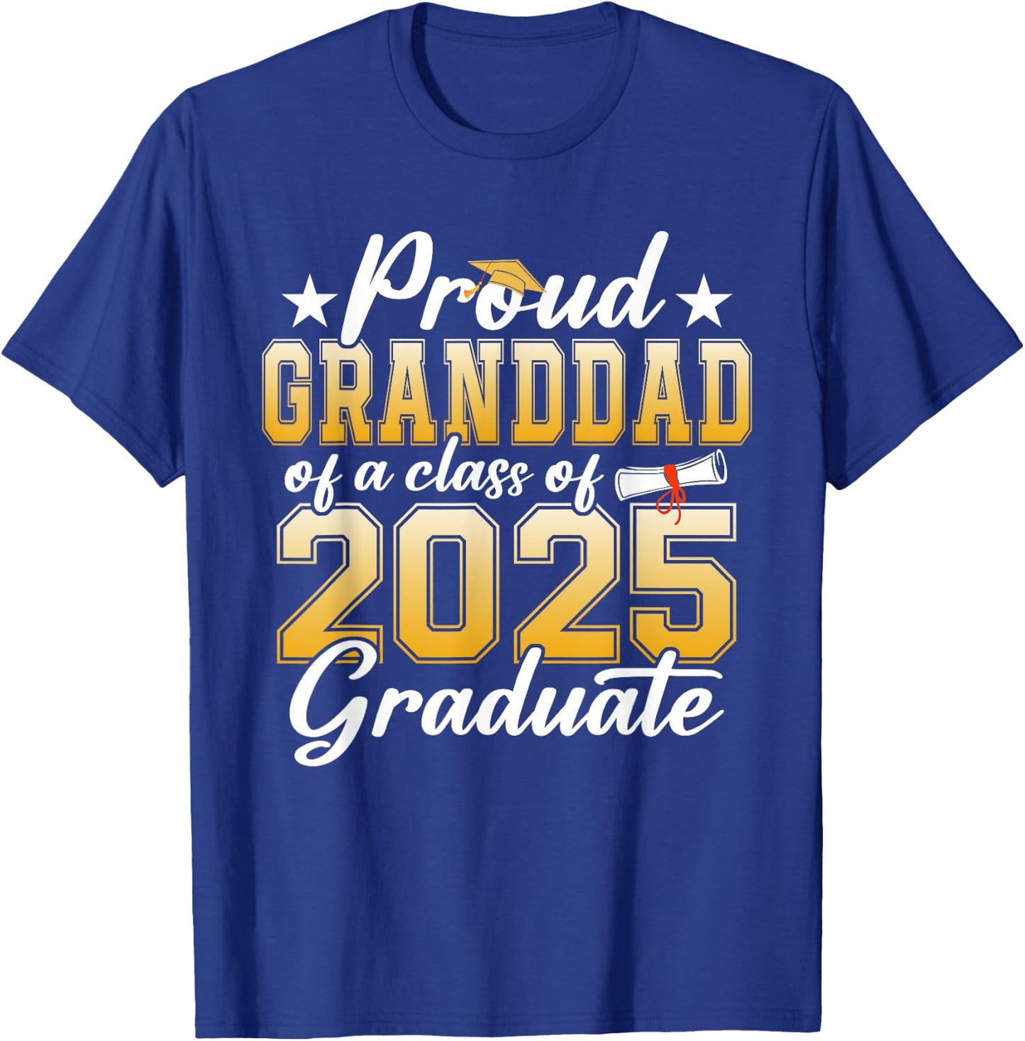 Proud Granddad Of A Class Of 2025 Graduate Senior Graduation T-Shirt - T-Shirt | Royal