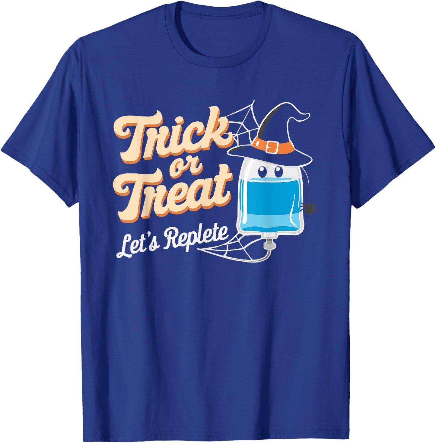 Infusion Nurse Halloween Spooky Nursing Trick Or Treat T-Shirt - T-Shirt | Royal