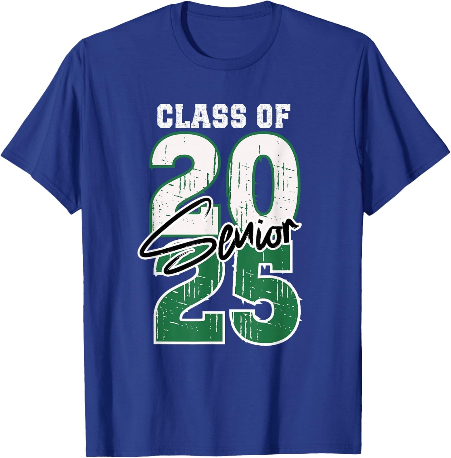 Class of 2025 Senior - Graduation 2025 Green T-Shirt - T-Shirt | Royal