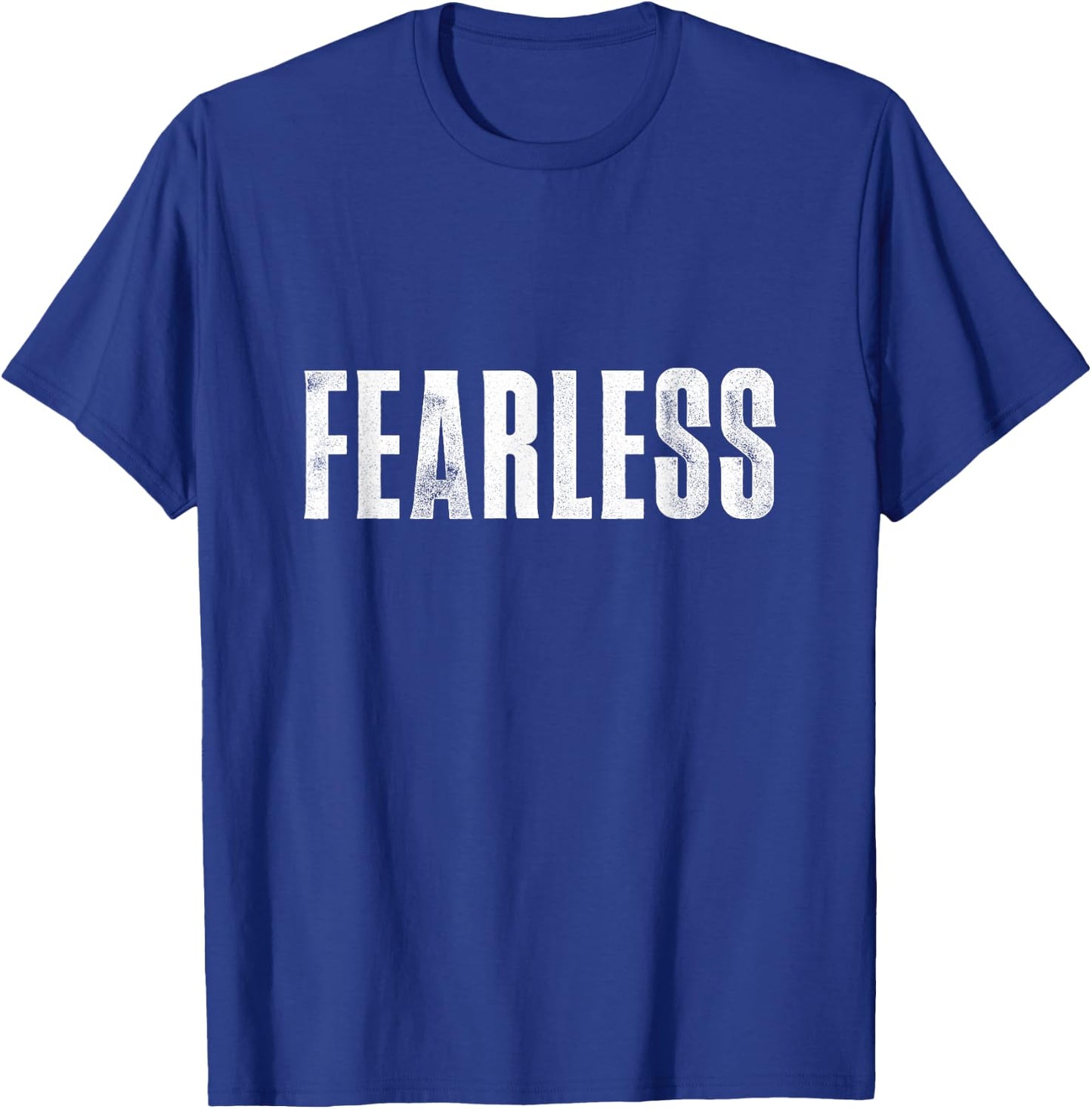 Fearless shirt, Fearless and Strong Motivational Quotes T-Shirt - T-Shirt | Royal