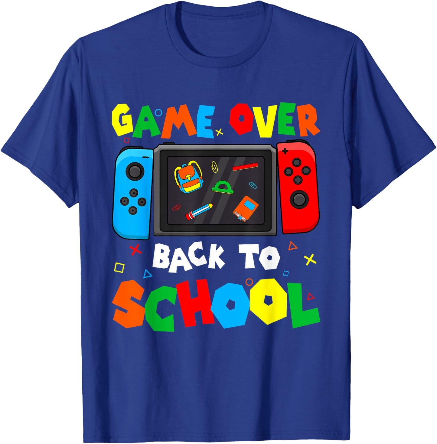 Game Over Back To School Funny Kids Boys Girls Teachers T-Shirt - T-Shirt | Royal