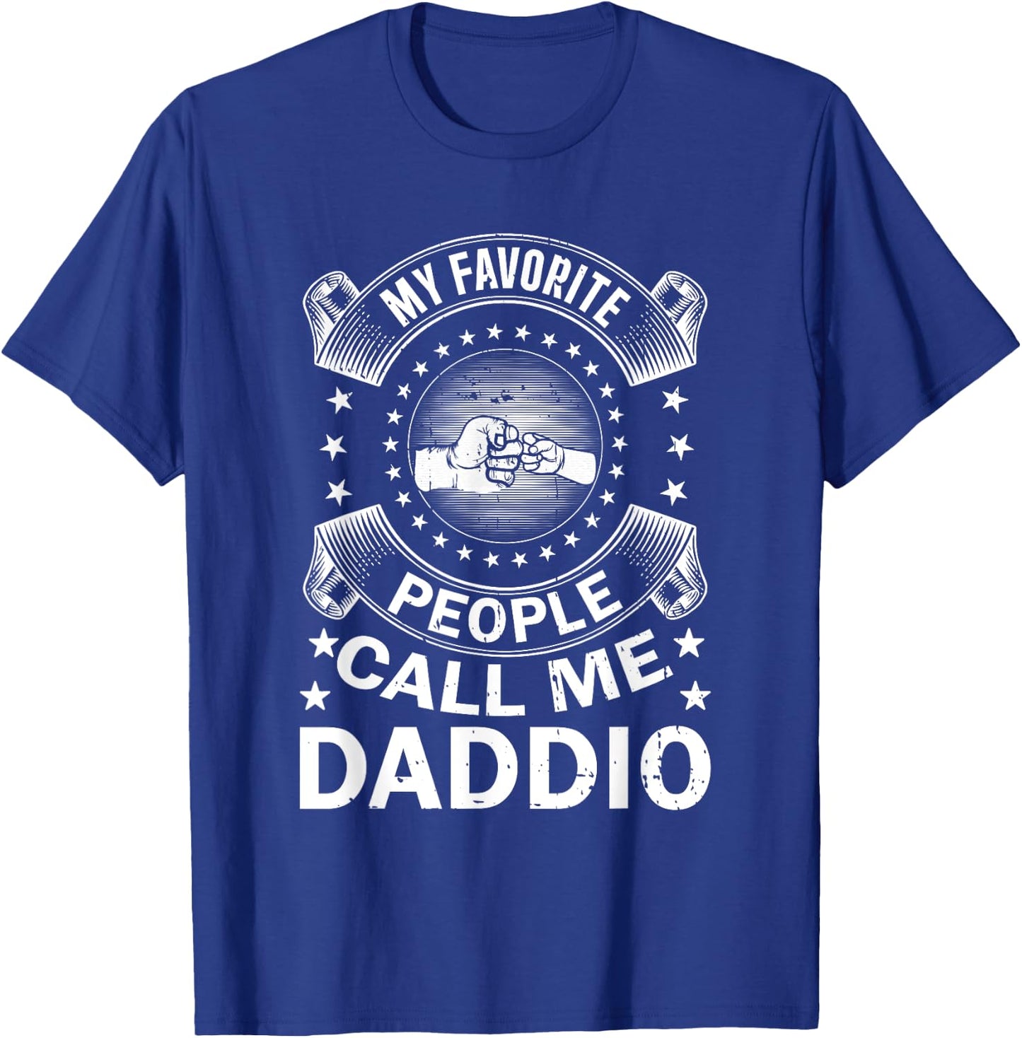 My Favorite People Call Me Daddio Vintage Men Father's Day T-Shirt - T-Shirt | Royal