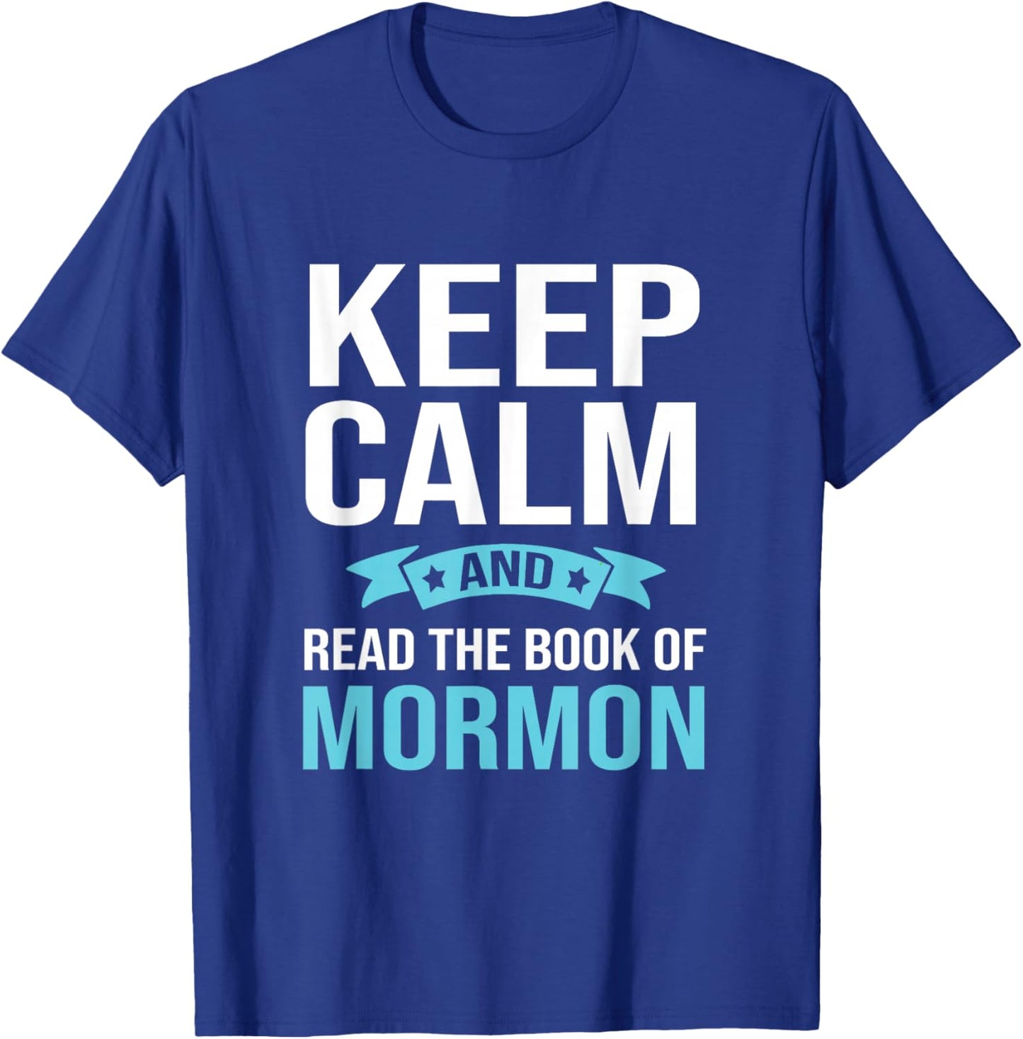 Book Of Mormon LDS Missionary Church of Latter Day Saints T-Shirt - T-Shirt | Royal
