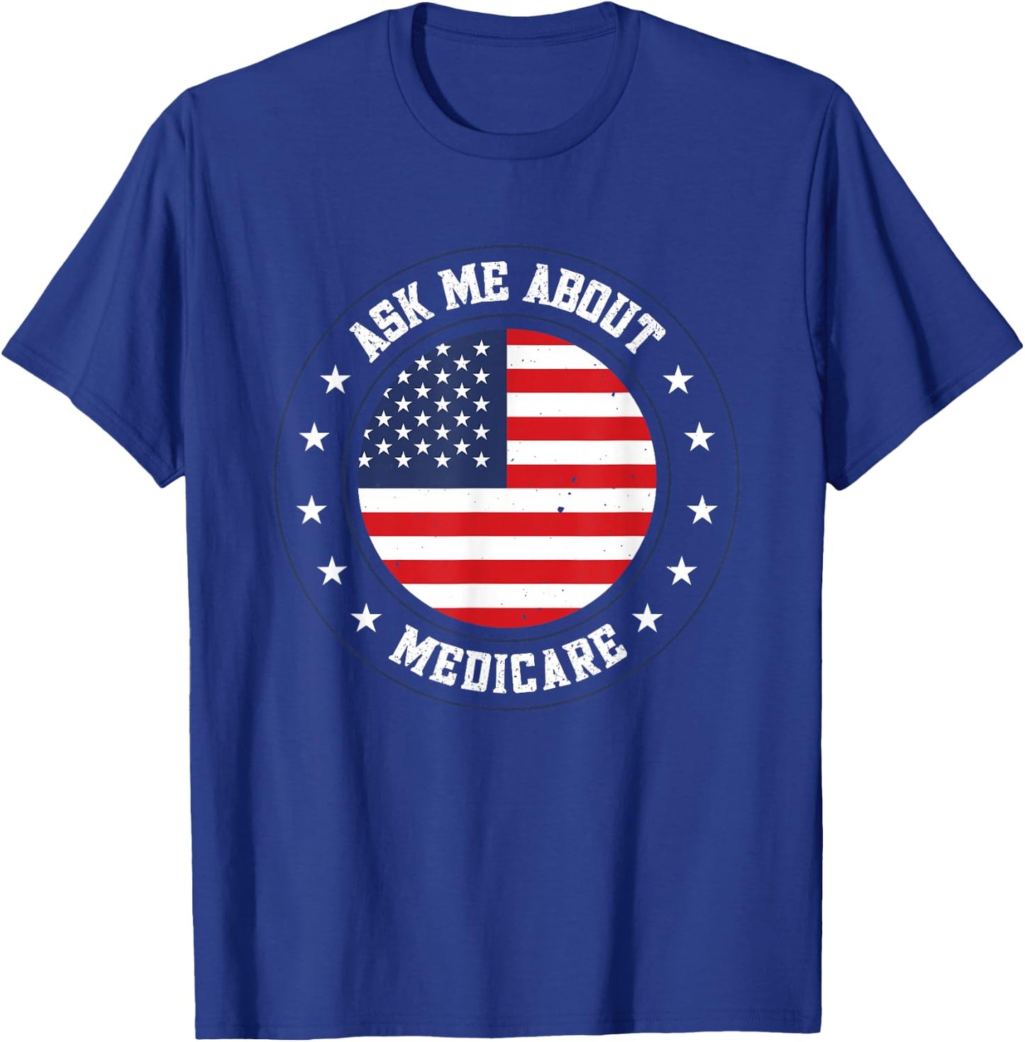 Ask Me About Medicare T-Shirt - T-Shirt | Royal