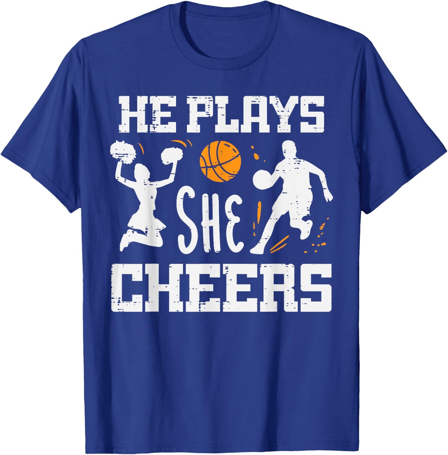 Basketball Cheerleader He Plays She Cheers Men Women Kids T-Shirt - T-Shirt | Royal