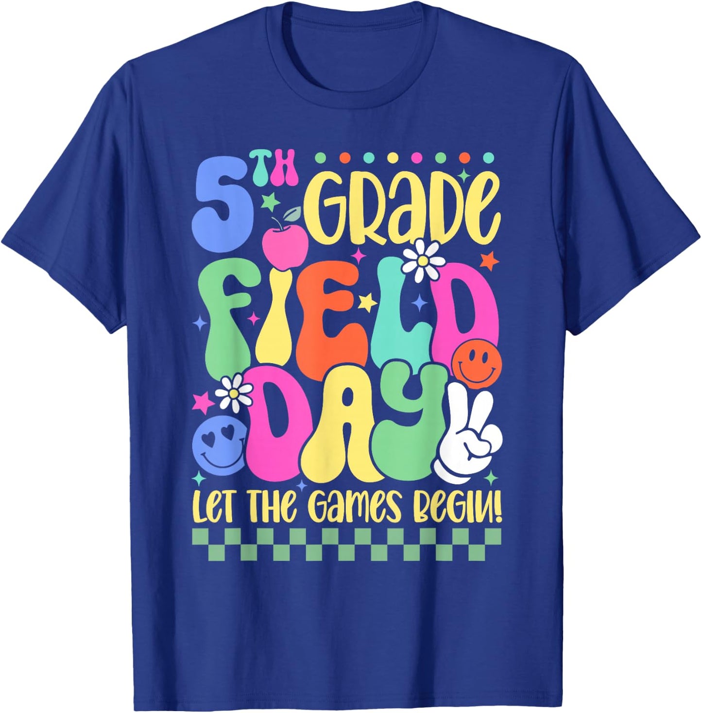 5th Grade Field Day Let The Games Begin Teacher Boys Girls T-Shirt - T-Shirt | Royal