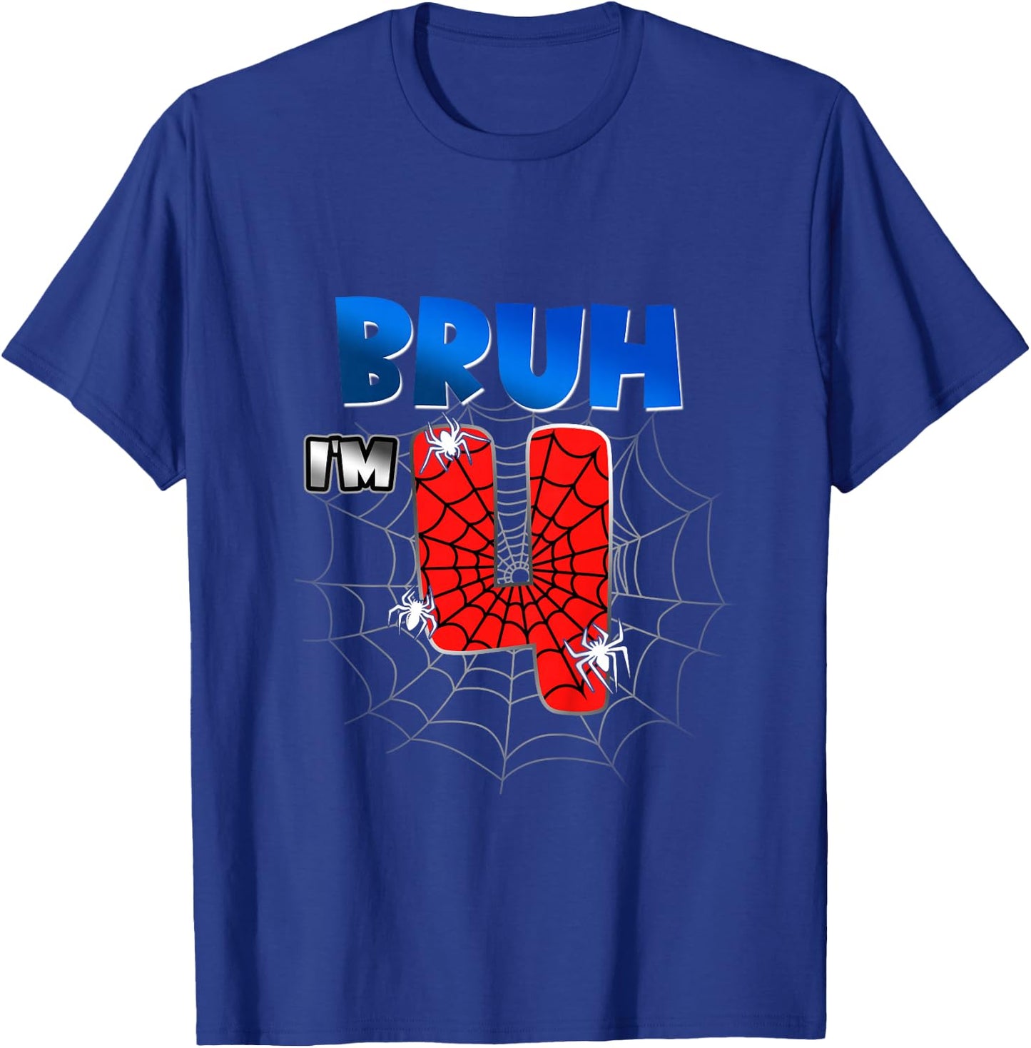 Kids Bruh It's My 4th Birthday Spider Theme I'm 4 Year Old Boy T-Shirt - T-Shirt | Royal
