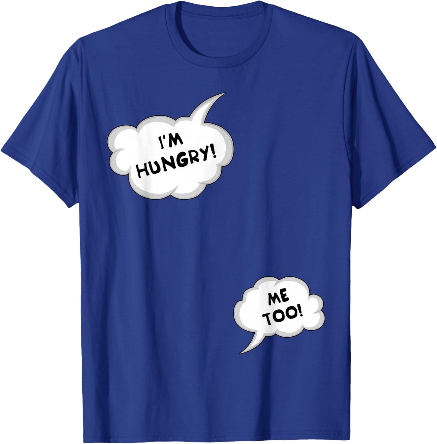 Pregnancy Reveal, Expectant Mom, Im Hungry Me Too T-Shirt - T-Shirt | Royal