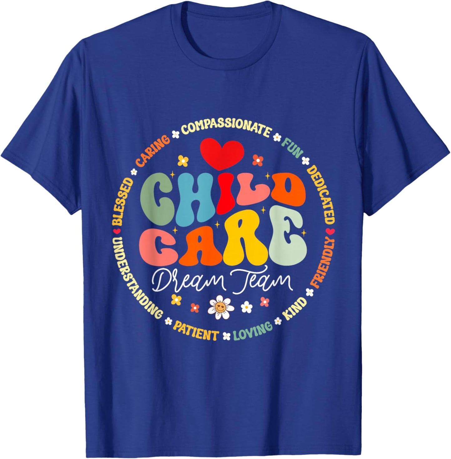 Childcare Dream Team Daycare Crew School Provider Teacher T-Shirt - T-Shirt | Royal